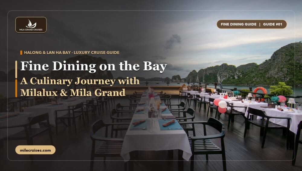 Fine Dining on the Bay: A Culinary Journey with Milalux & Mila Grand — Mila Cruises
