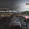 Fine Dining on the Bay: A Culinary Journey with Milalux & Mila Grand — Mila Cruises